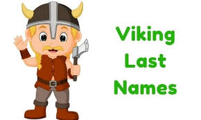 There is also important information about the meaning of your last name, its most popular first names and the genealogy of your last name. 1000 Viking Last Names Funny Unique Famous Badass