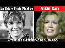 La Vida y El Triste Final de Vikki Carr