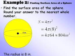 If you know the circumference of a sphere, you can calculate the surface area based on the following formula: Objective To Find The Surface Area And Volume Of A Sphere Ppt Download