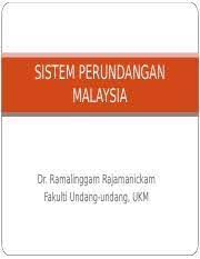 Berasaskan kepada sistem torrens dan mempunyai satu kod. Sistem Perundangan Malaysia Sistem Perundangan Malaysia Dr Ramalinggam Rajamanickam Fakulti Undang Undang Ukm Apa Itu Undang Undang Sir John Course Hero
