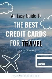An Easy Guide To The Best Credit Cards For Travel 2020 Monacorona Com A Millennial Luxury Travel Blog In 2020 Best Travel Credit Cards Travel Credit Cards Good Credit
