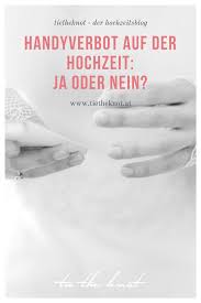 Handyverbot Auf Der Hochzeit Der Neue Hochzeitstrend Hochzeit Ideen Fur Die Hochzeit Handy
