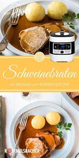 Schweinebraten Meinhans Multikocher Md 1000 Schweinebraten Schweinebraten Rezept Lebensmittel Essen