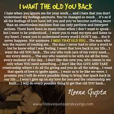 I Want The Old You Back Remembrance Quotes Life Quotes In My Feelings