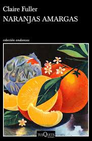 La cuenta con la que ahorran nuestros clientes de cuenta nómina. Naranjas Amargas Andanzas Amazon De Fuller Claire Alonso Blanco Victoria Fremdsprachige Bucher