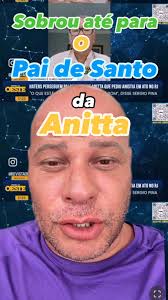 Sobrou até para o Pai de Santo da Anitta! 🤯🔥, Sérgio Pina, conhecido por  ser guia espiritual da cantora Anitta, virou alvo de diversas críticas após  participar de um evento no último dia 16, em ...