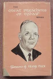 SERMONS OF FRANK PACK ~1963 FIRST EDITION ~ CHURCH OF CHRIST ~ HB ~ VG