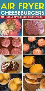 Recipe This Air Fryer Cheeseburgers Recipe Air Fryer Recipes Easy Air Fryer Dinner Recipes Recipes