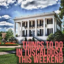 31 campgrounds near tuscaloosa, alabama. Things To Do In Tuscaloosa This Weekend Tuscaloosa Alabama Visit Tuscaloosa