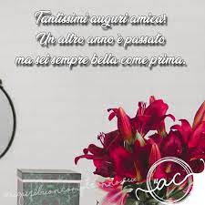 Tantissimi Auguri Di Buon Compleanno Amica Mia