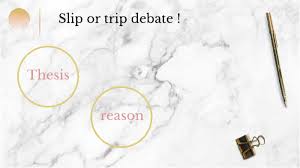 Slip Or Trip Debate By Madison Smith On Prezi Next