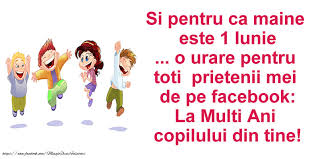 Dependenta mamei de copil este ca si mie mi se parea o prostie? Mesaje De 1 Iunie 1 Iunie Este Ziua Ta Si A Tuturor Copiilor Mesajeurarifelicitari Com