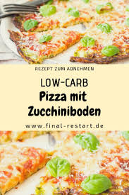 Low Carb Pizza Mit Zucchiniboden Rezepte Lecker Essen