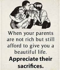 Appreciate Parents Sacrifices In 2020 Love Your Parents Life Is Beautiful Millionaire Quotes