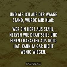 Und Als Ich Auf Der Waage Stand Wurde Mir Klar Wer Ein Herz Kaufdex Lebensweisheiten Spruche Nachdenkliche Spruche Weisheiten Spruche