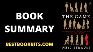 Book Summary of The Game | Author Neil Strauss | Bestbookbits | Daily Book  Summaries | Written | Video | Audio
