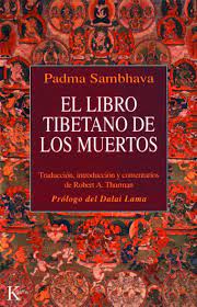 Budismo tibetano, el libro de los muertos, espiritualidad, manual, tanatologia. Amazon Com El Libro Tibetano De Los Muertos Clasicos Spanish Edition 9788472453319 Sambhava Padma Thurman Robert A Dalai Lama Books