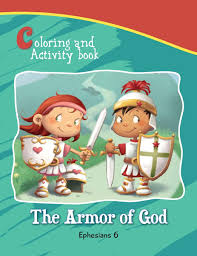 You can use our amazing online tool to color and edit the following armor of god coloring pages. Ephesians 6 Coloring And Activity Book The Armor Of God Activity And Coloring Book Bible Chapters For Kids De Bezenac Agnes De Bezenac Agnes 9781623878719 Amazon Com Books