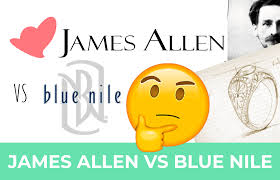 James Allen Vs Blue Nile Which One Is The Better Choice