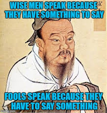 Words Of Wisdom Memes Gifs Imgflip