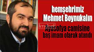 İstanbul yeni camii i̇mam hatibi kurra hafız ferruh muştuer. Mehmet Boynukalin Ayasofya Camisine Atandi Karaman Haberleri Karaman Haber Imaret Haber