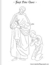 Saint Peter Claver Catholic Coloring Page 1 Feast Day Is September 9th Catholic Coloring Coloring Pages Saint Coloring