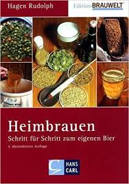 Heimbrauen Schritt Fur Schritt Zum Eigenen Bier Hagen Rudolph Hagen Rudolph Ist Seit Vielen Jahren Professioneller Hobbybrauer Sein Bier Bier Brauen Brauen
