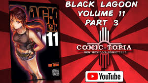 Black Lagoon Volume 11 The Wired Red Wild Card Part 3 Manga Review - YouTube