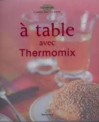 Tableavecthermomix Livre De Recette Thermomix Thermomix Livre De Recette