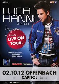 My name is luca label: Luca Hanni My Name Is Luca Frankfurt 2012 Konzertplakat 22 90