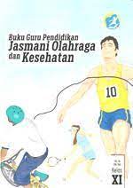 Bse Kurikulum 2013 2014 Guru Kelas 11 Sma Kurikulum Pendidikan Jasmani Sekolah