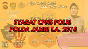 Rekrutment cpns polri kali ini masih menggunkan sistem daring atau online melalui sistem seleksi cara daftar cpns polri. Inilah Syarat Penerimaan Cpns Polri Polda Jambi Tahun 2018