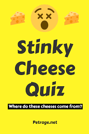 Stinky Cheese Quiz Quiz Food Quiz Fun Online Quizzes