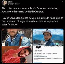 Al igual que su nombre, pablo campos también ha sido tendencia el día de hoy, pues el hermano de nath también fue acusado por presunto acoso a chicas mediante las redes sociales hace más de un año. El Nombre No Puede Estar En Blanco On Twitter Esto Es Lo Que Paso Con Pablo Campos No Fue Acusado De Violacion Ni Abuso Cuando Lo Funaron Fue Por Infiel No Saquen