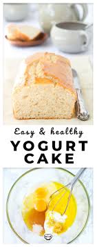 Healthy Yogurt Cake One Bowl Easy And Inexpensive The Clever Meal Recipe Healthy Yogurt Healthy Cake Recipes Yogurt Recipes