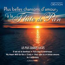 Plus Belles Chansons D Amour A La Flute De Pan Archambault