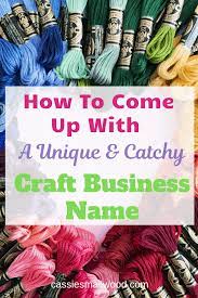 How To Brainstorm A Craft Business Name Cassie Smallwood Cute Business Names Craft Business Etsy Shop Names