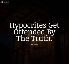 Hypocrisy is not a way of getting back to the moral high ground. 30 Hypocrite Quotes Quoteish Hypocrite Quotes Pervert Quotes Insulting Quotes