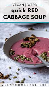 The spruce / ahlam raffii who says dinner needs to be complicated to be delicious? Vegan Red Cabbage Soup Wfpb Oil Free Gluten Free In 2021 Vegan Soup Recipes Vegan Recipes Healthy Superfood Recipes
