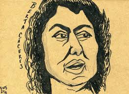 Berta Cáceres: cuando la defensa del medio ambiente cuesta la vida