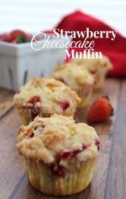 Strawberry Cheesecake Muffins Desserts Strawberry Cheesecake Muffins Strawberry Recipes