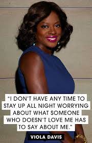 Viola davis is an american actress and producer. 21 Of Viola Davis S Most Inspiring Quotes Viola Davis Celebration Quotes Best Inspirational Quotes
