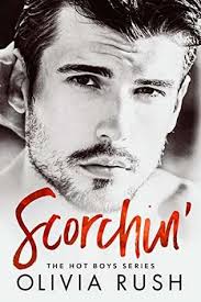 Scorchin By Olivia Rush Blitz With Giveaway Carries Book Reviews Book Boyfriends Carry On Book Promote Book