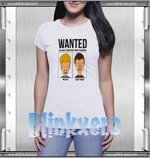 Not for sale or trade. Mtv Wanted Beavis Butthead Style Shirts T Shirt Beavis Butthead Shirts