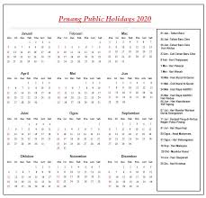 Sila semak laman web ini untuk maklumat terkini. Penang Public Holidays 2020 Penang Holiday Calendar