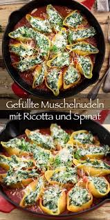 Gefullte Muschelnudeln Conchiglioni Mit Ricotta Spinat Elle Republic Rezept Muschelnudeln Rezepte Ricotta