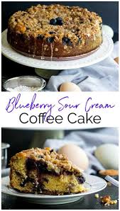 Blueberry Sour Cream Coffee Cake Recipe Coffee Cake Recipes Coffee Cake Sour Cream Coffee Cake