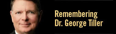 Remembering Dr. George Tiller