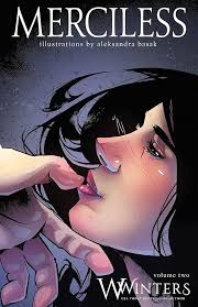 Merciless (Merciless Graphic Novel): Winters, W, Basak, Aleksandra:  9781954942851: Amazon.com: Books