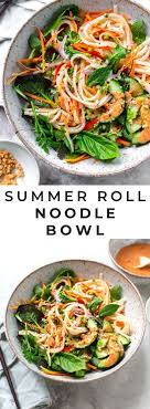 Fresh Summer Roll Noodle Bowl Summer Recipes Dinner Noodle Bowls Recipes Healthy Rice Noodles